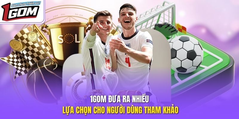 1GOM đưa ra nhiều lựa chọn cho người dùng tham khảo
