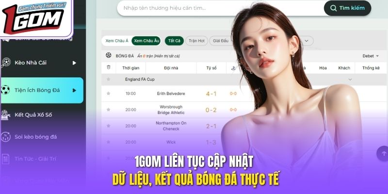 1GOM liên tục cập nhật dữ liệu, kết quả bóng đá thực tế