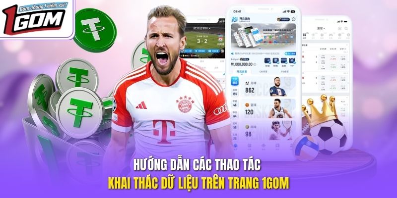 Hướng dẫn các thao tác khai thác dữ liệu trên trang 1GOM